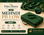 MEHANDI PILLOW GREEN COLOUR 2 INCH